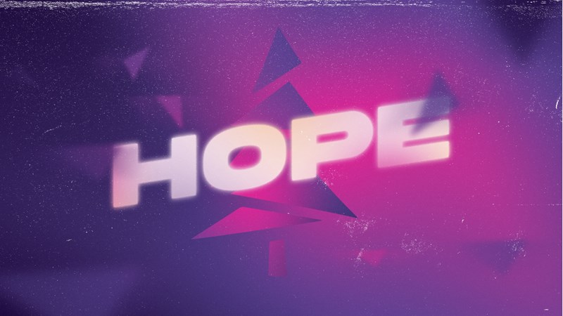 Hope | Week 2 | 2021