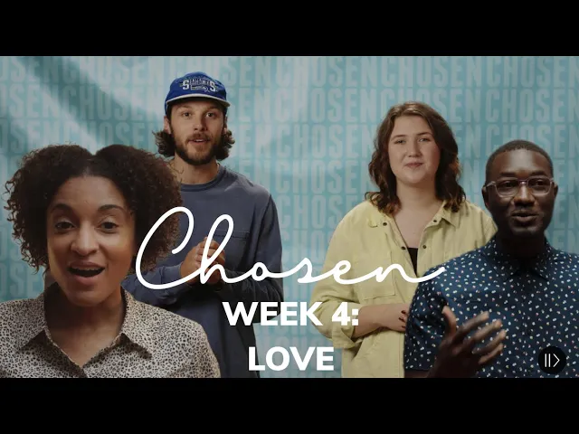 Chosen | Week 4 | NVS Online
