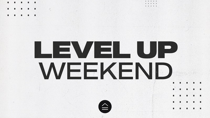 Level Up Weekend | 2023