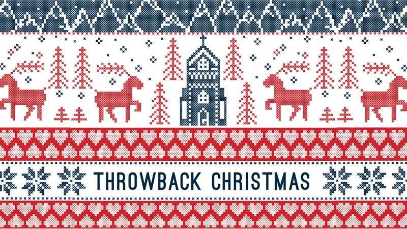 Throwback Christmas | Week 1 | 2022